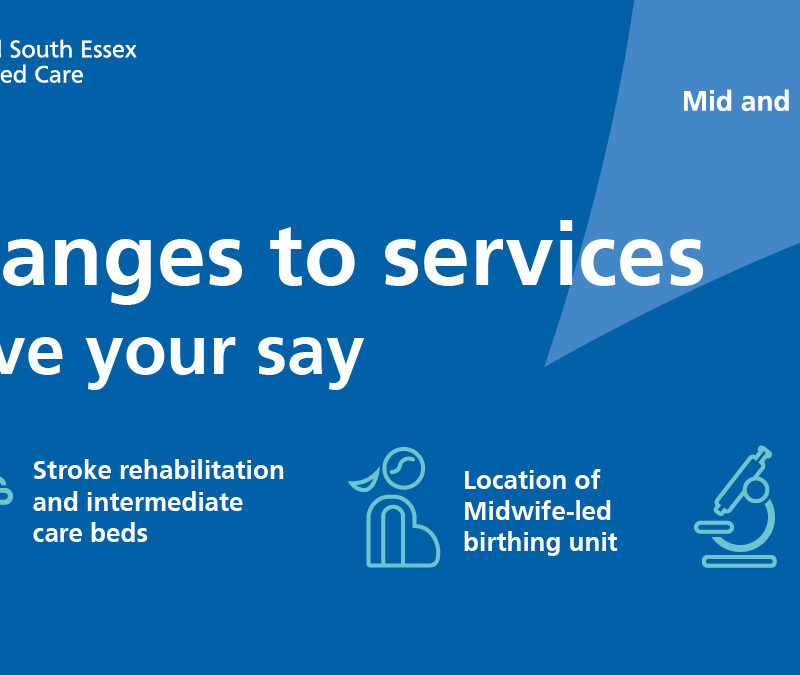 Changes to services Have your say Stroke rehabilitation and intermediate care beds Location of Midwife-led birthing unit Services at St. Peter's Hospital, Maldon.